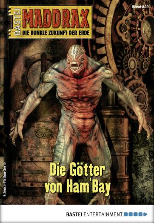 [Maddrax 529] • Die Götter von Ham 'Bay